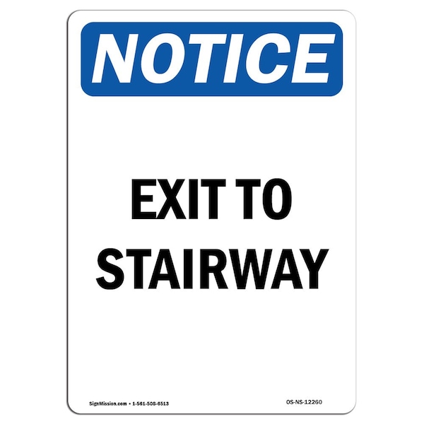 Safety Sign, OSHA Notice, 5" Height, Exit To Stairway Sign, Portrait, 10PK